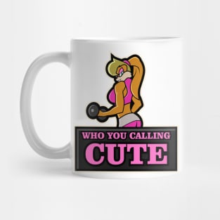 Who you calling cute girl power Mug